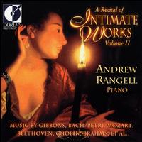 A Recital of Intimate Works, Vol.2 von Andrew Rangell