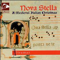 Nova Stella: A Medieval Italian Christmas von Altramar Medieval Music Ensemble