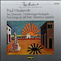 Paul Hindemith: Chansons; Madrigal; Songs; Kanons von Various Artists