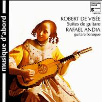 Robert de Visée: Suites de guitare von Rafael Andia