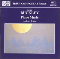 Buckley:Piano Music von Anthony Byrne