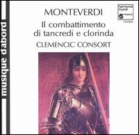 Monteverdi: Il Combattimento di Tancredi e Clorinda von Clemencic Consort