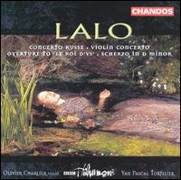 Edouard Lalo: Concerto Russe; Violin Concerto; Overture to Le Roi d'Ys; Scherzo in D minor von Yan Pascal Tortelier