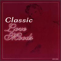 Classic Love Moods von Various Artists