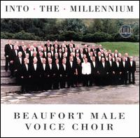 Into the Millennium von Beaufort Male Voice Choir