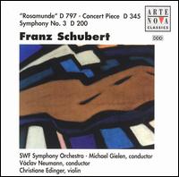 Schubert: Rosamunds D 797; Concert Piece D 345; Symphony No. 3 D 200 von Various Artists