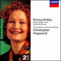 Emma Kirkby sings Handel, Arne, Haydn & Mozart von Emma Kirkby