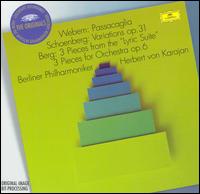 Webern: Passacaglia; Schoenberg: Variations, Op. 31; Berg: Lyric Suite von Herbert von Karajan