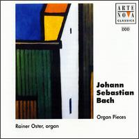 Bach: Organ Pieces von Rainer Oster