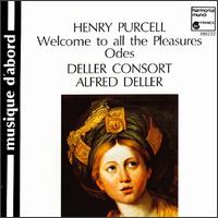 Purcell: Welcome to All the Pleasures; Odes von Deller Consort