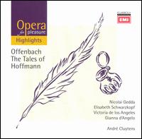 Opera for Pleasure: Offenbach's The Tales of Hoffmann [Highlights] von André Cluytens