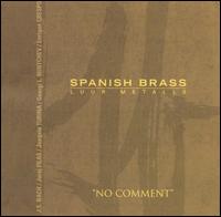 No Comment von Spanish Brass