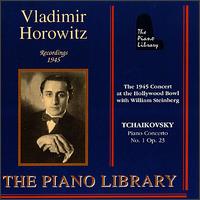 Tchaikovsky: Piano Concerto No. 1, Op. 23 (The 1945 Concert at the Hollywood Bowl) von Vladimir Horowitz