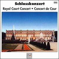 Schlosskonzert (Royal Court Concert) von Various Artists