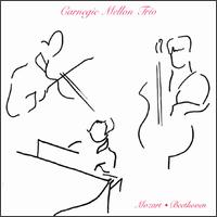 Carnegie Mellon Trio play Mozart & Beethoven von Carnegie Mellon Trio