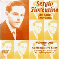 Early Recordings, Vol. 2: The Virtuoso Liszt von Sergio Fiorentino