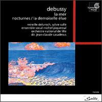 Claude Debussy: La mer; Nocturnes; La demoiselle élue von Jean-Claude Casadesus