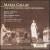 Unknown Teatro Colon Recordings von Maria Callas