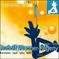 Rudolf Wagner-Régeny: Kantaten von Various Artists