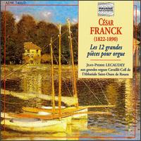 Franck: Great Organ Works von Jean-Pierre Lecaudey