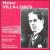 Heitor Villa-Lobos: Trio No. 1; Sonata No. 3; Onze Canções von Various Artists
