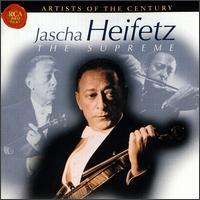 Jascha Heifetz: The Supreme von Jascha Heifetz