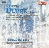 Marcel Dupré: Complete Organ Works von Jeremy Filsell