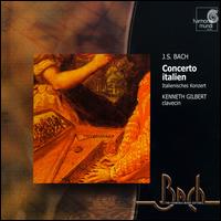 Bach: Concerto Italien von Kenneth Gilbert