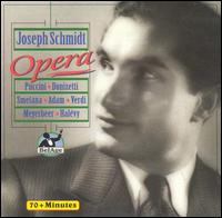 Opera von Joseph Schmidt