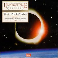 Unforgettable Classics: Exciting Classics von Various Artists