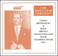 Sir Malcolm Sargent Conducts British Music von Malcolm Sargent