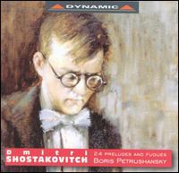 Shostakovich: Preludes & Fugues von Boris Petrushansky