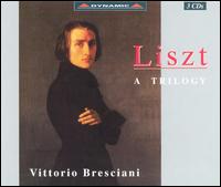 Liszt: A Trilogy von Vittorio Bresciani