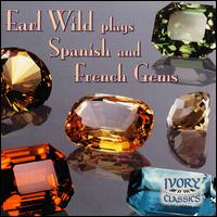 Earl Wild Plays Spanish and French Gems von Earl Wild