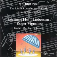 Radio 3 Lunchtime Concert: Lorraine Hunt Lieberson & Roger Vignoles von Lorraine Hunt Lieberson