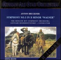Bruckner: Symphony No.3 in D minor "Wagner" von Moscow Radio & Television Symphony Orchestra