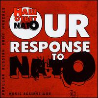 Our response to NATO: music against war, Popular Russian Army marches von Various Artists