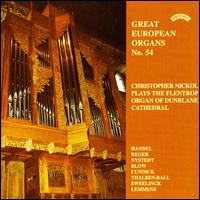 Christopher Nickol Plays the Flentrop Organ of Dunblane Cathedral von Christopher Nickol