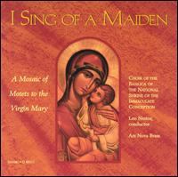 I Sing of a Maiden: A Mosaic of Motets to the Virgin Mary von Various Artists
