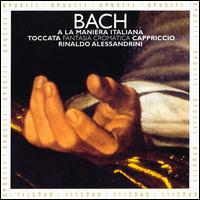 Bach: A La Maniera Italiana von Rinaldo Alessandrini