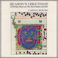 Season's Greetings! Christmas Music on the Hammered Dulcimer von Carole Koenig