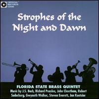 Strophes of the Night & Dawn von Florida State Brass Quintet