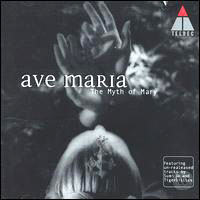 Ave Maria: The Myth of Mary von Various Artists
