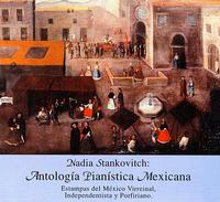 Antologia Pianistica Mexicana von Nadia Stankovitch