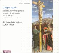 Joseph Haydn: Les sept dernières paroles de notre Rédempteur sur la Croix (Version originale pour orchestre) von Jordi Savall