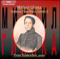Glinka: Complete Piano Music, Vol. 2 von Victor Ryabchikov