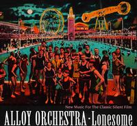Lonesome: New Music for the Classic Silent Film von Alloy Orchestra