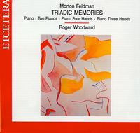 Morton Feldman: Triadic Memories von Roger Woodward
