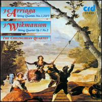 Arriaga & Wikmanson: String Quartets von Chilingirian Quartet