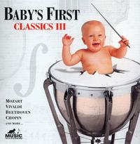 Baby's First: Classics, Vol. 3 von Various Artists